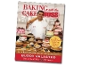 Baking with the Cake Boss: 100 of Buddy’s Best Recipes and Decorating Secrets