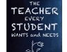 The Teacher Every Student Wants and Needs by Jack Toth